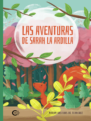 cover image of Las aventuras de Sarah la ardilla